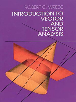 cover image of Introduction to Vector and Tensor Analysis